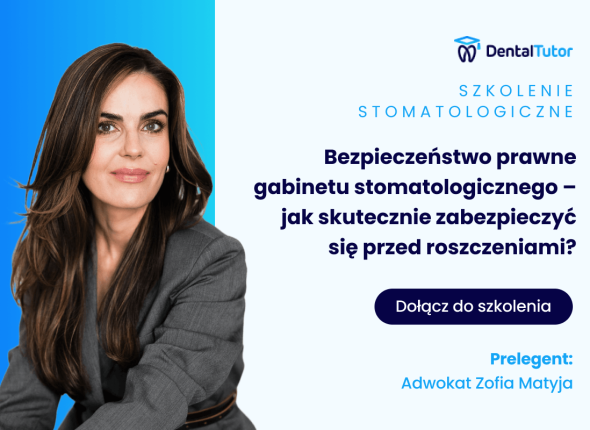 Bezpieczeństwo prawne gabinetu stomatologicznego